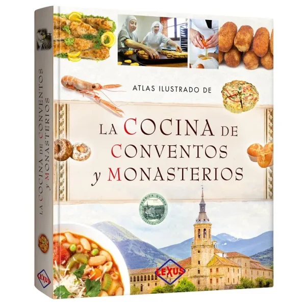 Atlas Ilustrado de la Cocina de Conventos y Monasterios