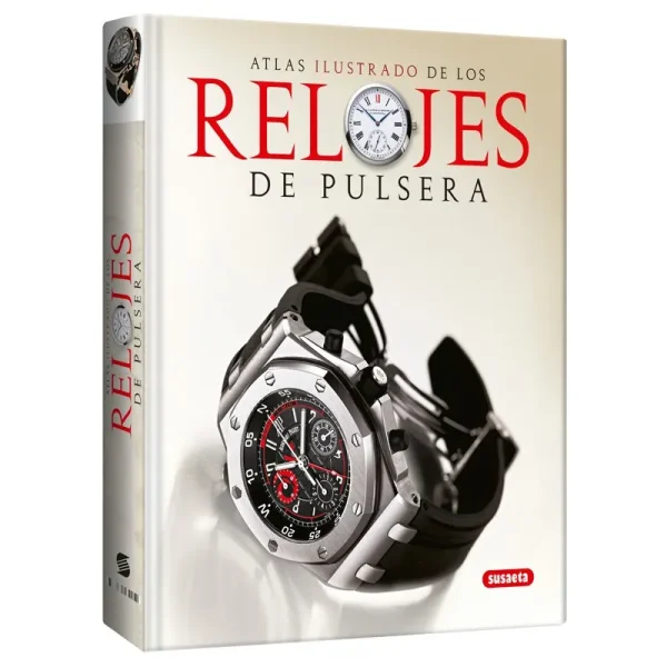 Atlas Ilustrado de los Relojes Pulsera