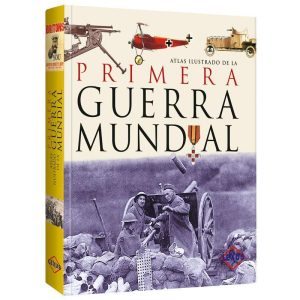 Atlas Ilustrado Primera Guerra Mundial