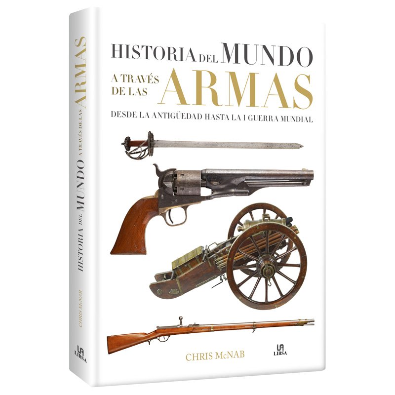 Atlas Historia del mundo a través de las Armas – Lexus Editores Bolivia