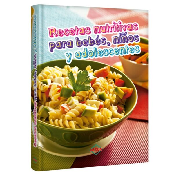 Recetas Nutritivas Para Bebés Niños y Adolescentes