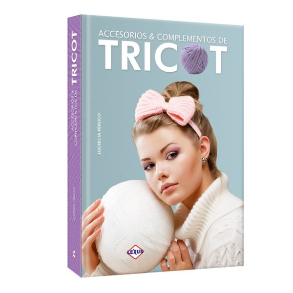 Libro Tricot - Accesorios & Complementos
