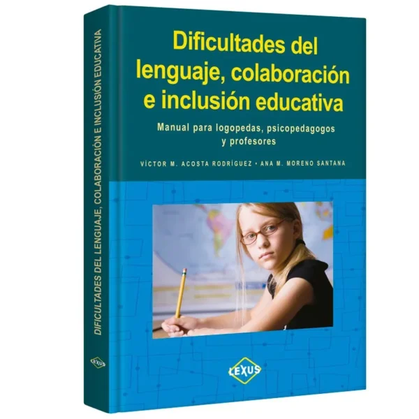 Libro Dificultades del Lenguaje, Colaboración e Inclusión Educativa
