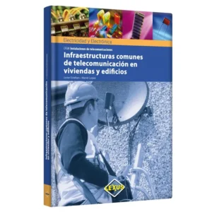 Libro Infraestructuras Comunes de Telecomunicaciones en Viviendas y Edificios