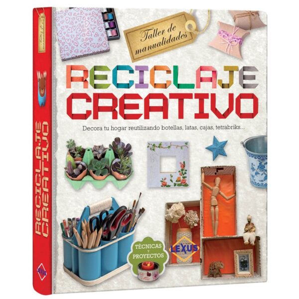 Libro Taller de Manualidades - Reciclaje Creativo