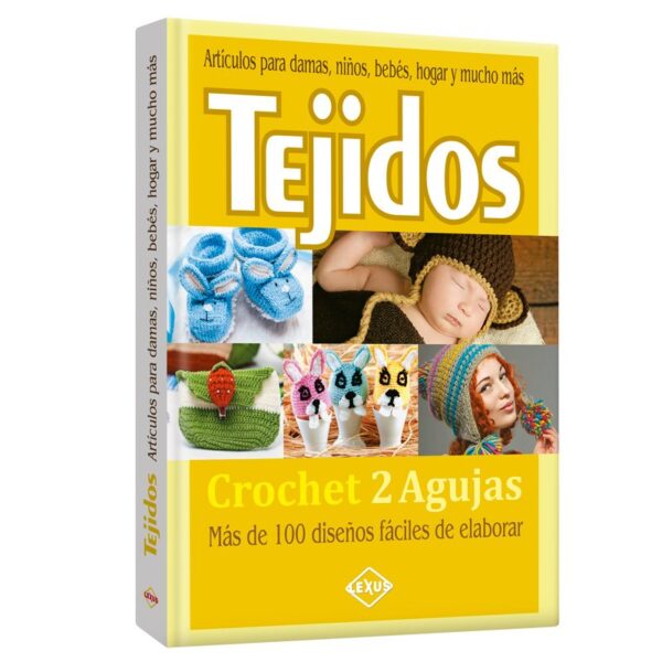 Libro Tejidos - Crochet 2 Agujas