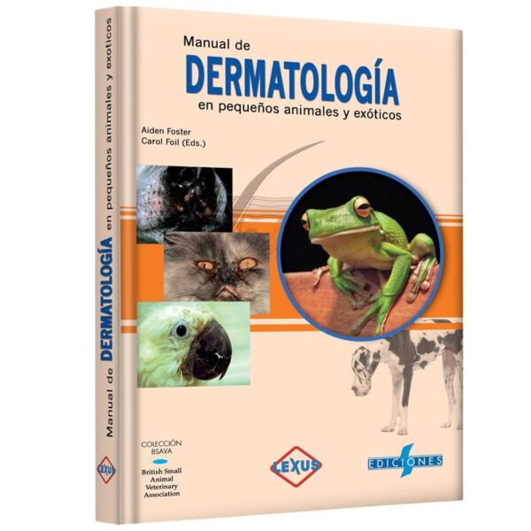 Manual de Dermatología en Pequeños Animales y Exóticos