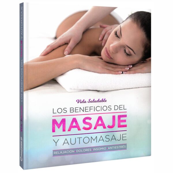 Libro Los beneficios del masaje y el automasaje