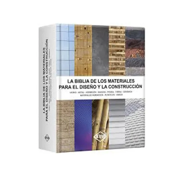 La Biblia de los Materiales para el Diseño y la Construcción