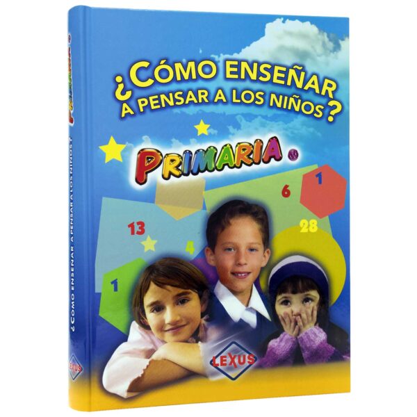 Libro ¿Cómo enseñar a pensar a los niños? Primaria