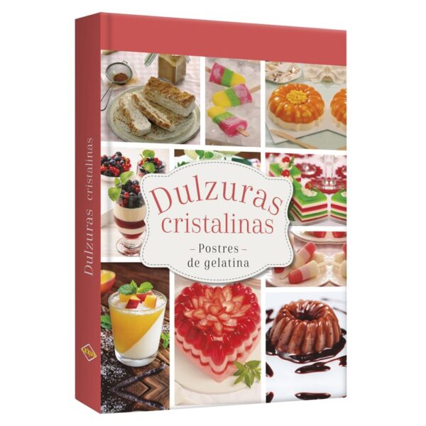 Libro Dulzuras Cristalinas - Postres de Gelatina