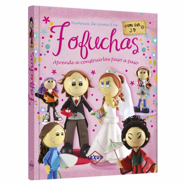 Libro Fofuchas - Muñecas de Goma Eva