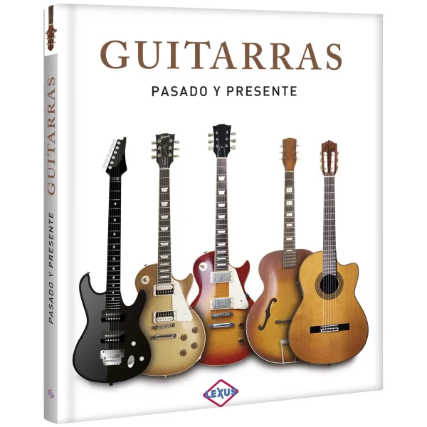 Libro Guitarras Pasado y Presente