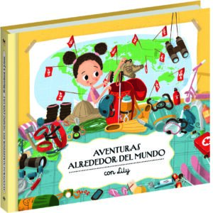 Libro Aventuras Alrededor del Mundo con Lily