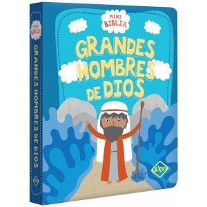 Mini Biblia: Grandes Hombres de Dios