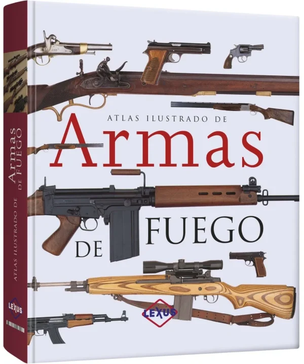 Atlas Ilustrado de Armas de Fuego