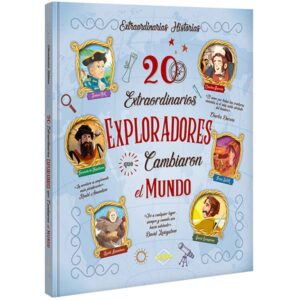 Libro 20 Extraordinarios Exploradores que Cambiaron el Mundo