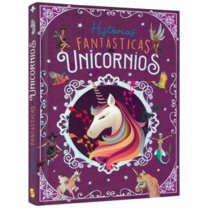 Libro Historias Fantásticas de Unicornios