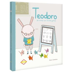 Libro Teodoro El Conejo Que Llevaba Gafas