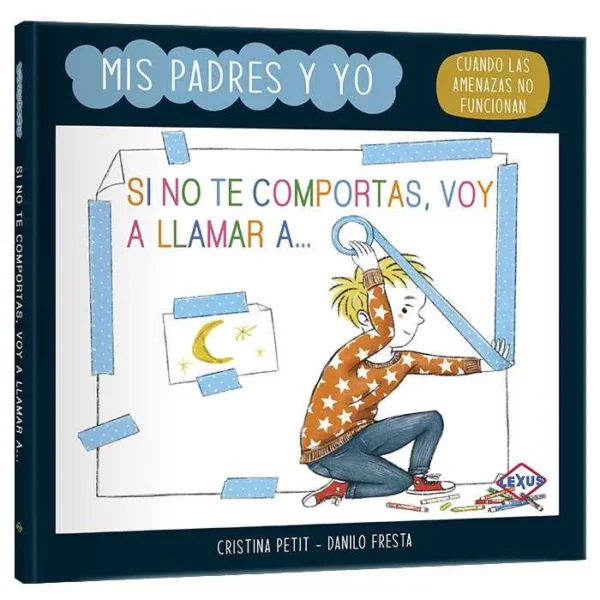 Libro Mis Padres Y Yo Cuando Las Amenazas No Funcioan