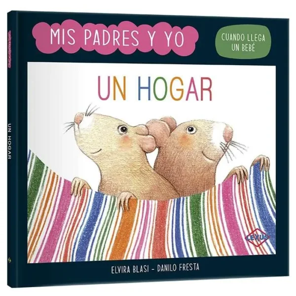 Libro Mis Padres y Yo - Un Hogar Cuando Llega Un Bebé