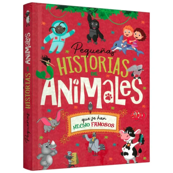 Libro Pequeñas Historias de Animales Que Se Han Hecho Famosos