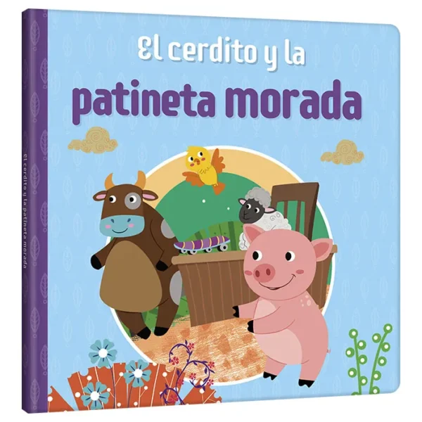 Libro El Cerdito Y La Patineta Morada