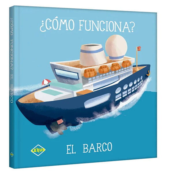 ¿Cómo Funciona? El Barco