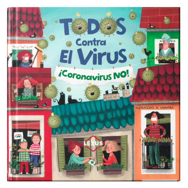 Todos contra el Virus ¡Coronavirus No!