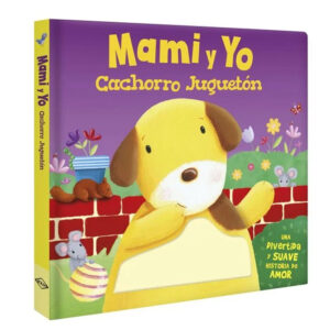 Mami y Yo, Cachorro Juguetón- Tocar Y Sentir