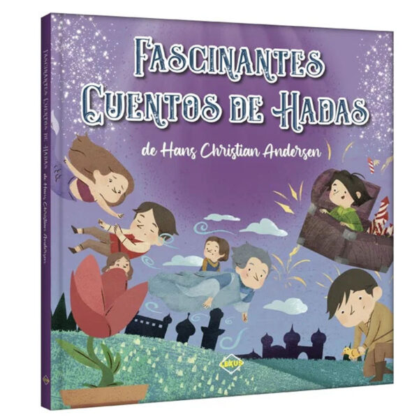 Fascinantes Cuentos de Hadas – de Hans Christian Andersen