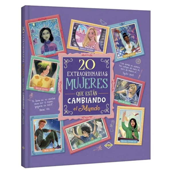 20 Extraordinarias Mujeres que están cambiando el Mundo