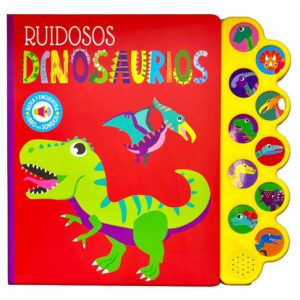 Ruidosos Dinosaurios - Libro sonoro