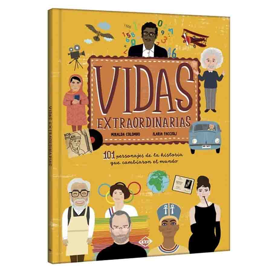 Vidas Extraordinarias - 101 Personajes de la Historia