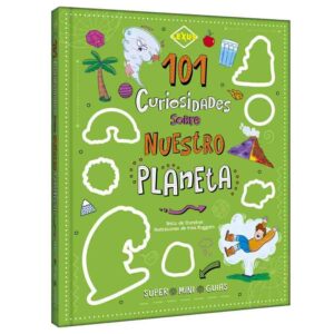 101 Curiosidades sobre Nuestro Planeta