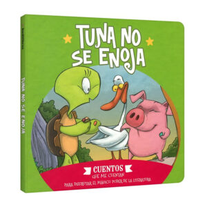 Tuna no se Enoja – Cuentos que me Cuentan
