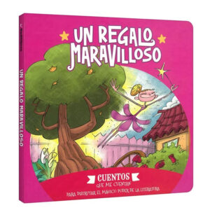 Un Regalo Maravilloso – Cuentos que me Cuentan