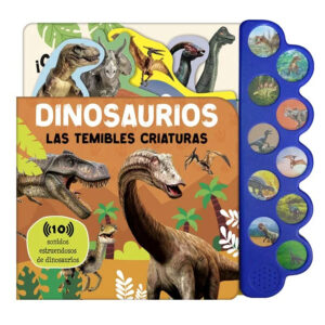 Dinosaurios las Temibles Criaturas - 10 Sonidos