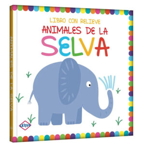 Animales de la Selva – Libro con Relieve