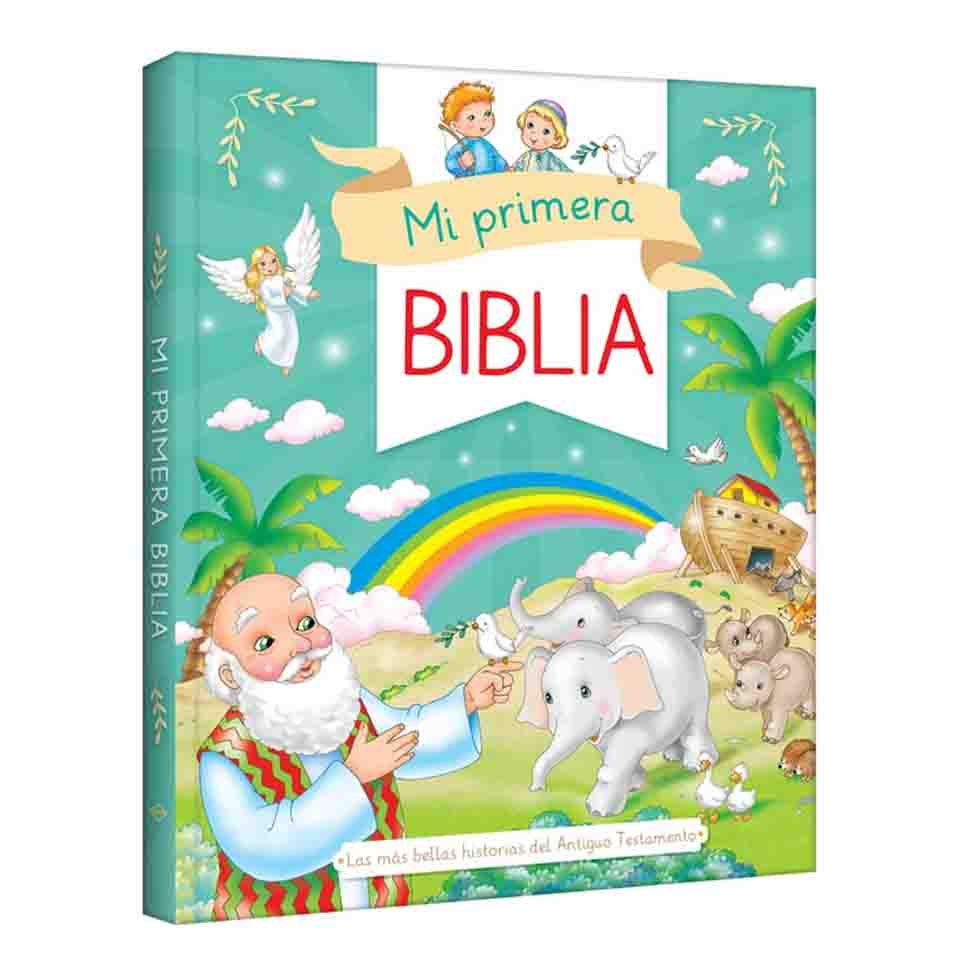 Mi Primera Biblia - BELLAS HISTORIAS DEL ANTIGUO TESTAMENTO