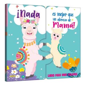¡Nada es Mejor que un Abrazo de Mamá! - Libro para unir solapas