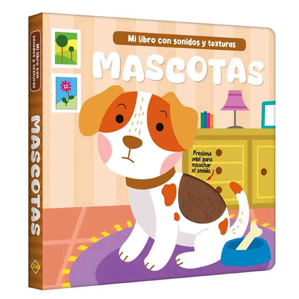 Mascotas – Libro con Sonidos y Texturas