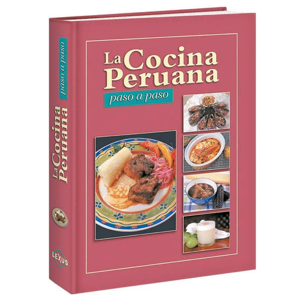 La Cocina Peruana Paso a Paso
