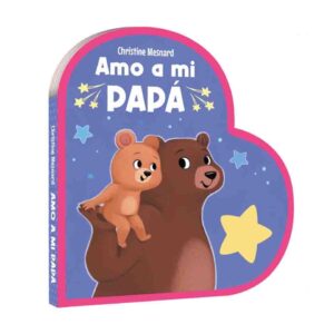 Amo a mi Papá - Colección corazón