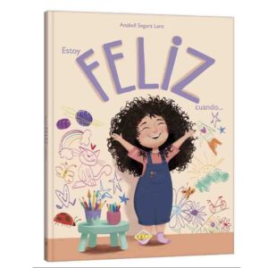 Estoy Feliz cuando - Colección Emociones