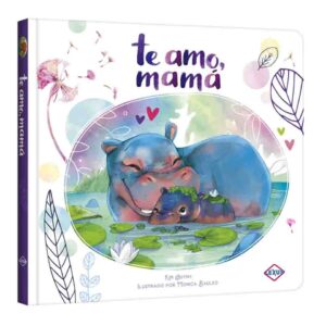 Te Amo, Mamá - Colección Amor
