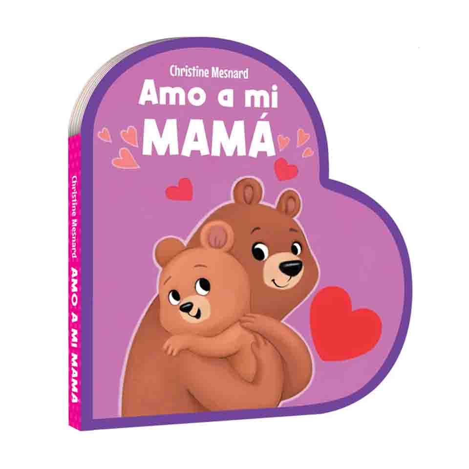 Amo a mi Mamá - Colección corazón